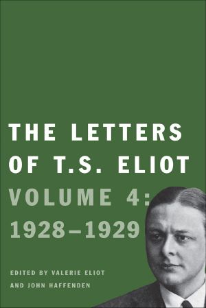 [The Letters of T.S. Eliot 04] • The Letters of T. S. Eliot